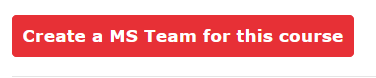 The button to Create a MS team is located at the bottom of the page, below the instructions on