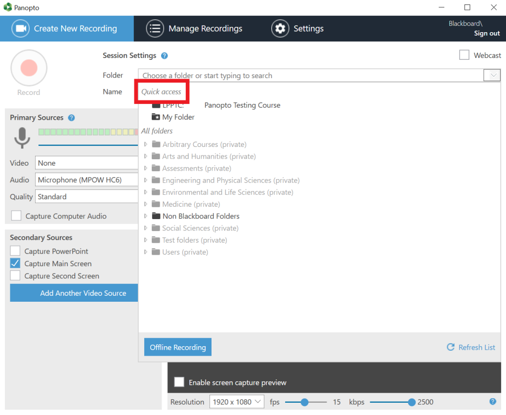 Focused view of the Panopto recorder showing the folders list expanded and a selection on Panopto folders. Highlighted is the words 'Quick Access'.