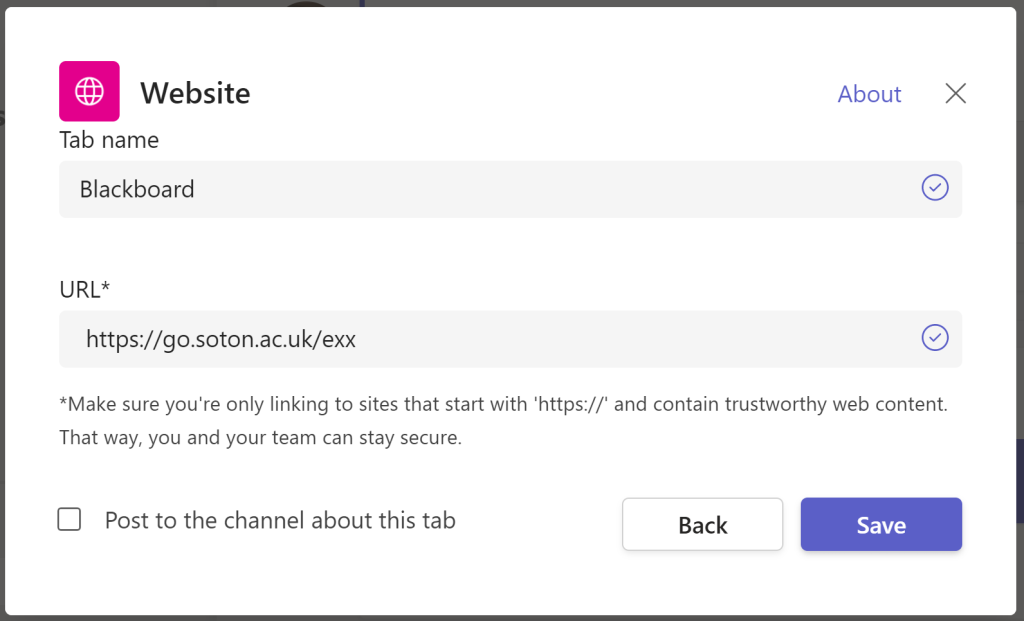 Type Blackboad into the Tab name field and paste the URL link into the URL filed. Untick Post to the channel about this tab. Select Save.