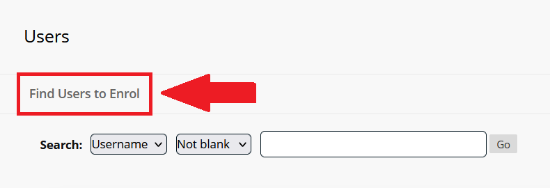 The "Find Users to Enrol" option is in the top left of the Users page.
