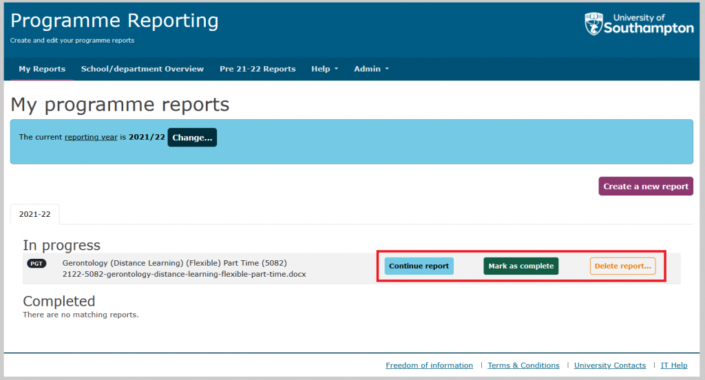 Screenshot of the Programme Reporting tool. This is the "My Reports" tab with an "in progress" report. The buttons to continue, complete or delete report are highlighted.