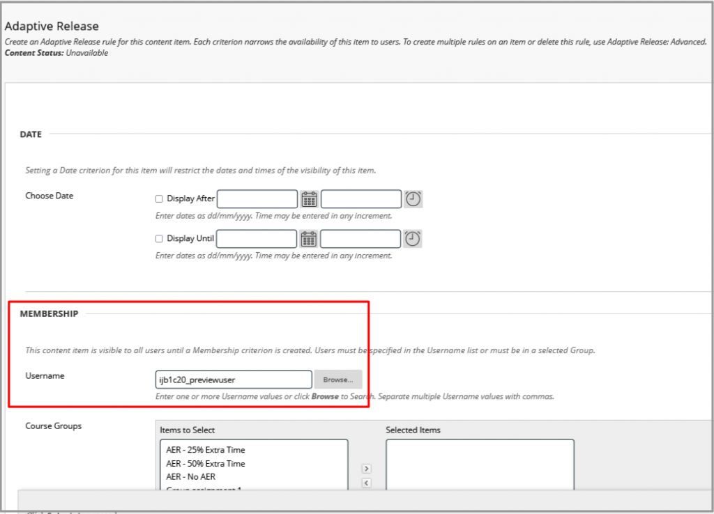 In the Adaptive release options go to Membership and Userhame. Either Select Browse to select your preview usersname from the list of cousre users or copy and paste your preview username in to the field. 