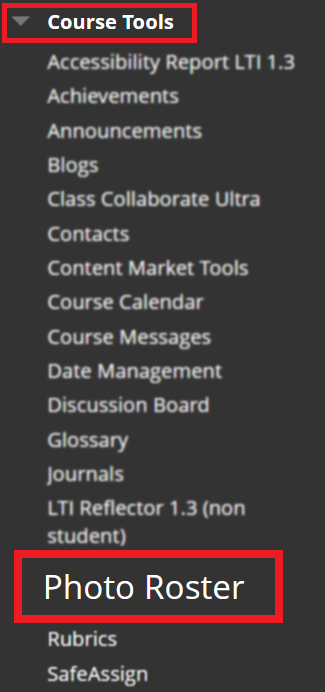 Screenshot of Blackboard menu showing location of the Photo Roster tool in the "Course Tools" area.