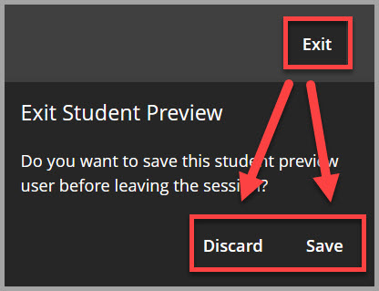 Select Discard or Save as you exit Student Preview.