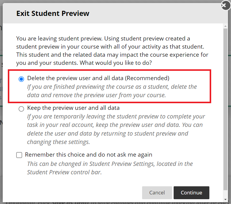 Screenshot of the pop up you see when you exit student preview. The option Delete the preview user and all data is highlighted.