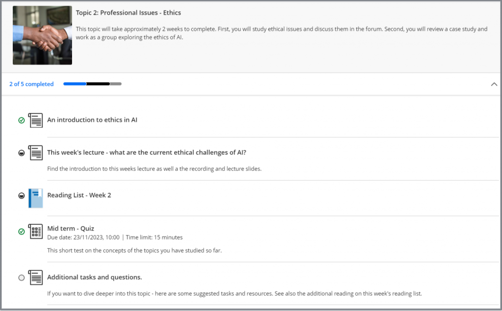 A screenshot displaying Student progress trackin. When a document, file or link is opened the item is marked as 'Started' (half filled circle). Students can then opt to tick these items as 'Complete' (green tick). Participatory items such as Assignments, Tests and Discussions are automatically marked as complete when students submit.