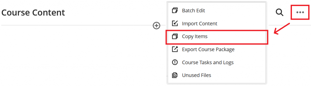 Screenshot of the More options for course content button and the menu that appears when selected. Copy Items is highlighted on this menu.