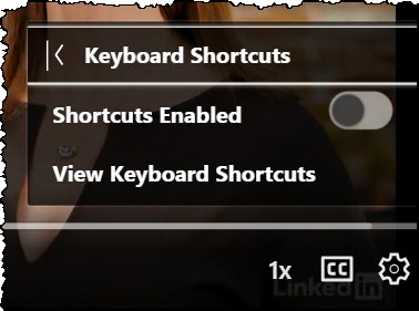 The LinkedIn Learning Keyboard shortcuts menu with options to enable keyboard shortcuts and to view a list of keyboard shortcuts