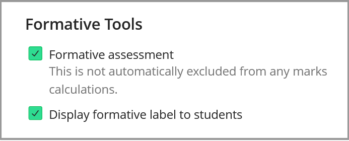 tick Formative assessment and Display formative label, for all foramtive assessments.