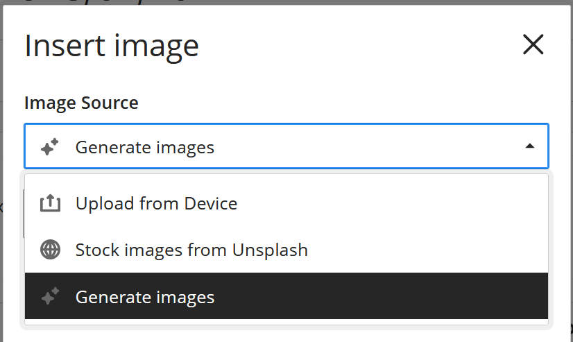 Screenshot of the Insert image menu. Under Image Source, three options can be selected from a drop-down menu. These are "Upload from device", "Stock images from Unsp;ash" and "Generate images".