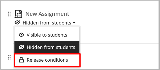 Select Release Conditions from the content visibiltiy options.