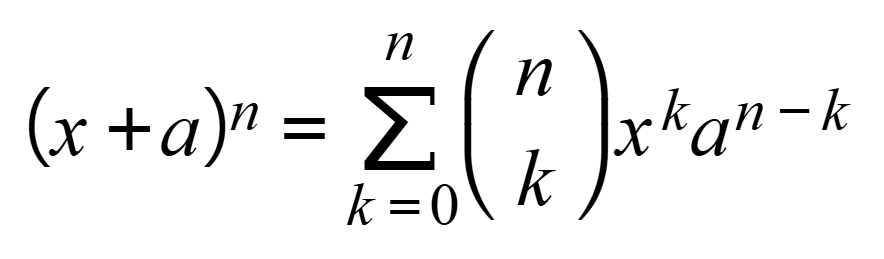 A binominal expression. Begin Math equation "open parenthesis x plus a close parenthesis to the power of n equal sum from k equals 0 to n of open parentheses n over k close parentheses x to the power of k a to the power of n minus k end exponent" End math equation