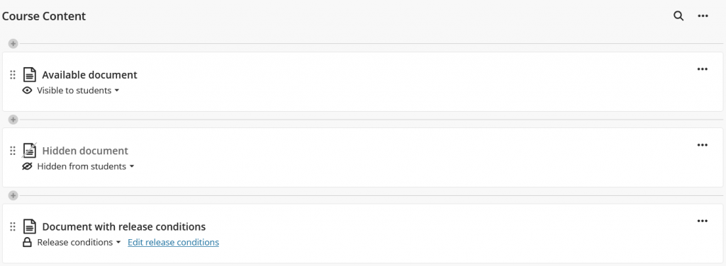 Screenshot showing course content. three items with differing levels of release - visible, hidden and with release conditions.