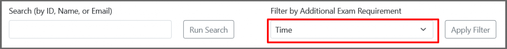 Select the Time optoin n the Filter by Additional Exam Requrements list.