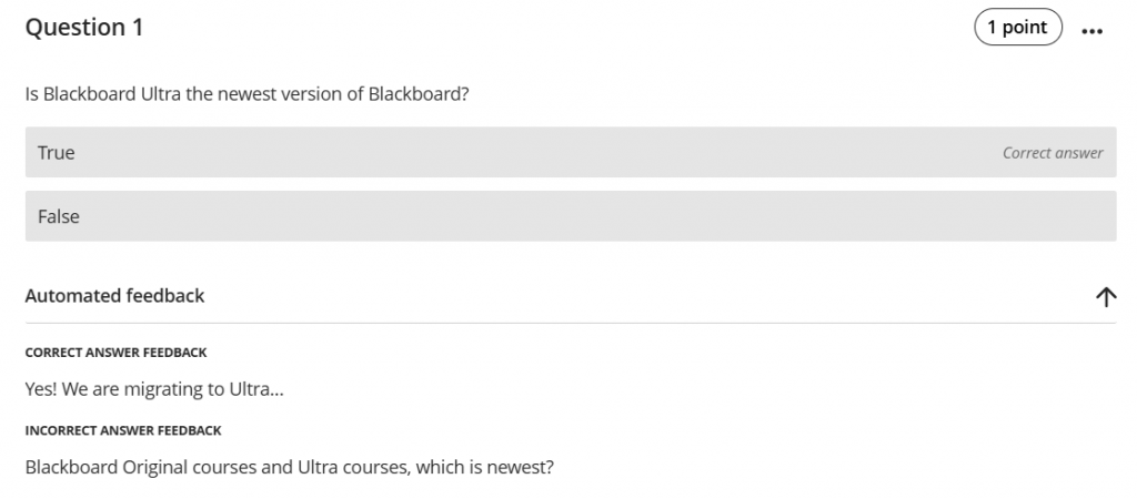 A blackboard test question with automated feedback for correct and incorrect answers.
