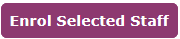 Screenshot of Enrol Selected Staff Button