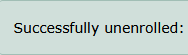 Screenshot of successful unenrol notification