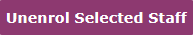 Screenshot of unenrol selected staff button
