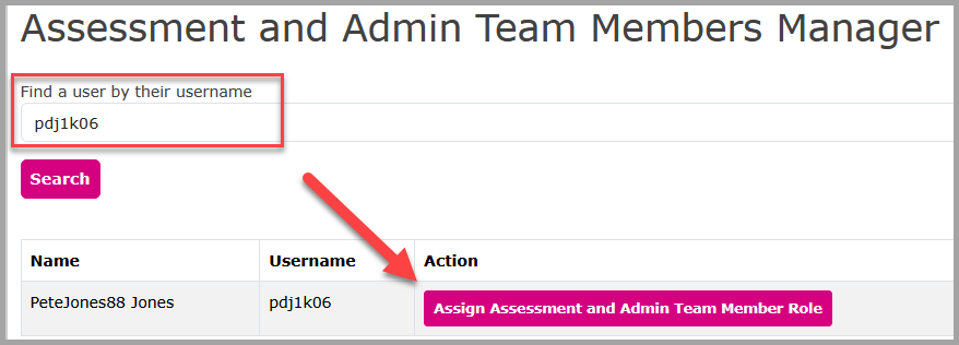 Screenshot of Staff Enroller showing the A&A Team Members Manager tab searching for user with arrow pointing to Assign Assessment and Admin Team Member Role button.