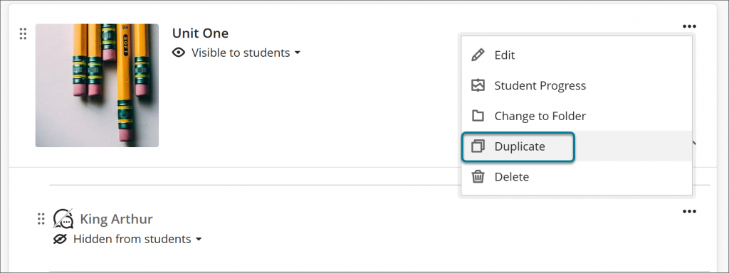 The More options (...) menu for the learning module Unit One expanded, showing Edit, Student Progress, Change to Folder, Duplicate, and Delete.