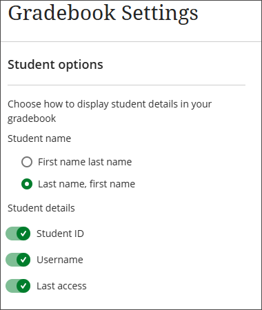 The Gradebook Settings panel, showing the Student options section. There are toggles for Student ID, Username, and Last access.